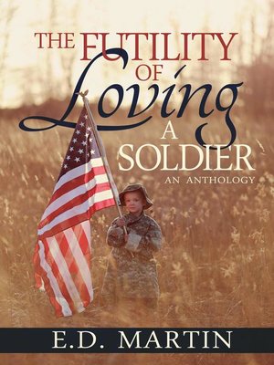 cover image of The Futility of Loving a Soldier